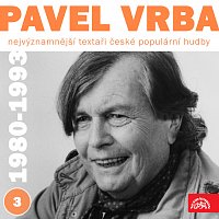 Pavel Vrba, Různí interpreti – Nejvýznamnější textaři české populární hudby Pavel Vrba 3 (1980 - 1993) MP3