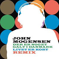 John Mogensen – Der Er Noget Galt I Danmark, Livet Er Kort Remix