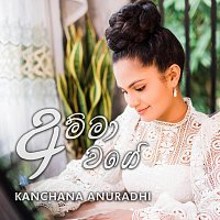 Kanchana Anuradhi – Amma Wage