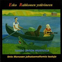 Esko Rahkonen ystavineen – Tango Unton muistolle