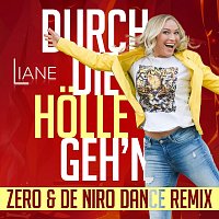 Durch die Hölle geh’n (Zero & DeNiro Dance Remix)