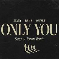 Only You [STANY & Tchami Remix]