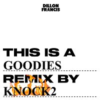 Goodies [Knock2 Remix]