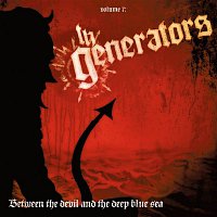 The Generators – Between the Devil and the Deep Blue Sea