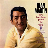 Dean Martin – Hey, Brother Pour The Wine
