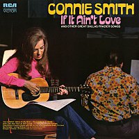 Connie Smith – If It Ain't Love and Other Great Dallas Frazier Songs