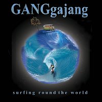 GANGgajang – Surfing Round The World