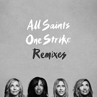 All Saints – One Strike [Remixes]