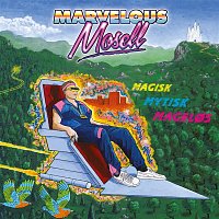Marvelous Mosell & Tue Track – Magisk Mytisk Magelos