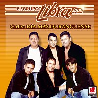 El Grupo Libra – Cada Día Más Duranguense