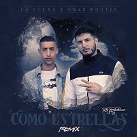 LA YOUNG, Omar Montes, El Krtl – Como Estrellas [Remix]