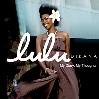 Lulu Dikana – My Diary, My Thoughts