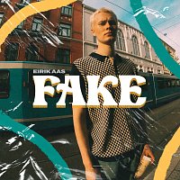 Eirik Aas – Fake