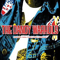 The Dandy Warhols – Thirteen Tales From Urban Bohemia