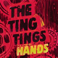 The Ting Tings – Hands