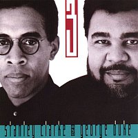 Stanley Clarke & George Duke – The Clarke/Duke Project Vol. 3