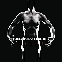 Long Distance Calling – TRIPS (Bonus Tracks Version)