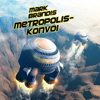 Přední strana obalu CD 27: Metropolis-Konvoi