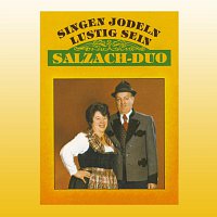Salzach-Duo – Singen, jodeln, lustig sein