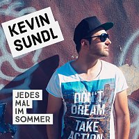 Kevin Sundl – Jedes Mal im Sommer