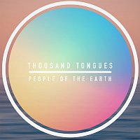 People Of The Earth – Thousand Tongues