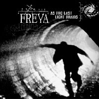 Freya – As The Last Light Drains