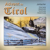 Jenbacher Vierg'sang, Jenbacher Blaserkreis, Jenbacher Tanzlmusig – Advent in Tirol