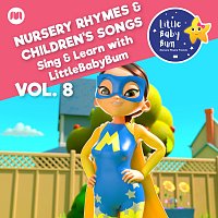 Nursery Rhymes & Children's Songs, Vol. 8 [Sing & Learn with LittleBabyBum]