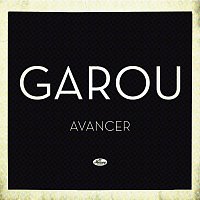 Garou – Avancer