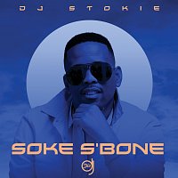 DJ Stokie – Soke S'bone
