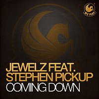 Jewelz – Coming Down (feat. Stephen Pickup)