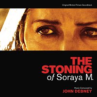 The Stoning Of Soraya M. [Original Motion Picture Soundtrack]