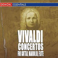 Různí interpreti – Vivaldi: Concerto for Guitar In D and In C, Concerto for Flute and Guitar In C and In G & Concerto for Mandolin, RV 425