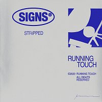 Running Touch – Signs [Stripped]