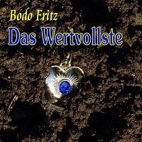 Bodo Fritz – Das Wertvollste