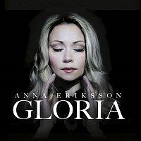 Anna Eriksson – Gloria