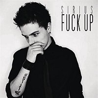 Sirius – Fuck Up