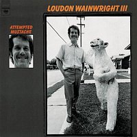 Loudon Wainwright III – Attempted Mustache
