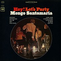 Mongo Santamaría – Hey! Let's Party