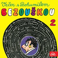 Bohumil Bezouška – Večer s Bohumilem Bezouškou (2) MP3