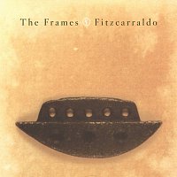 The Frames – Fitzcarraldo