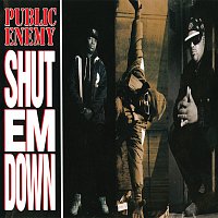 Public Enemy – Shut Em Down