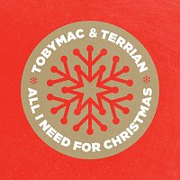 TobyMac, Terrian – All I Need For Christmas