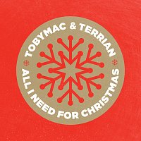 TobyMac, Terrian – All I Need For Christmas