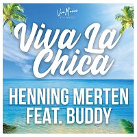 Henning Merten, Buddy – Viva La Chica