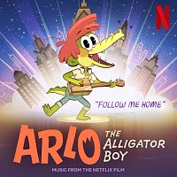 Mary Lambert, Michael J. Woodard – Follow Me Home [From The Netflix Film: “Arlo The Alligator Boy”]