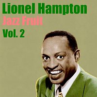 Lionel Hampton – Jazz Fruit Vol. 2