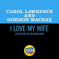 Carol Lawrence, Gordon MacRae – I Love My Wife [Live On The Ed Sullivan Show, December 3, 1967]