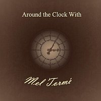 Mel Tormé – Around the Clock With