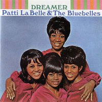 Patti LaBelle & The Bluebelles – Dreamer